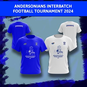 (PRE-ORDER) ANDERSONIANS INTERBATCH FOOTBALL TOURNAMENT 2024 T- Shirt Merchandise