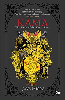 Kama: The Story of The Kama Sutra