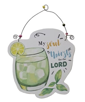 Wall Plaque - My soul thirst for the Lord