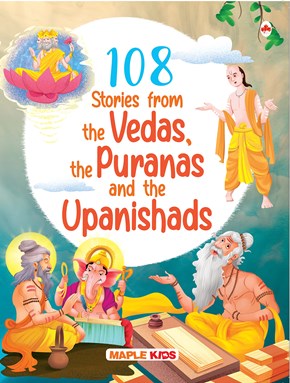 108 Stories from the Vedas, the Puranas and the Upanishads for Children