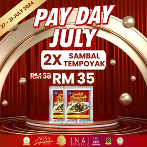 PAYDAY JULY  - 2X Sambal Tempoyak