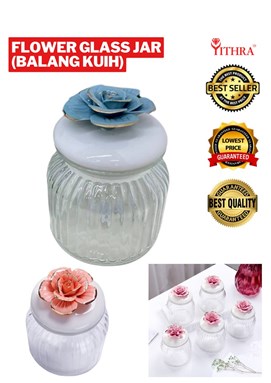 FLOWER GLASS JAR (BALANG KUIH)