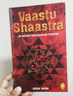 Vaastu Shaastra:: An Ancient Technological Treatise