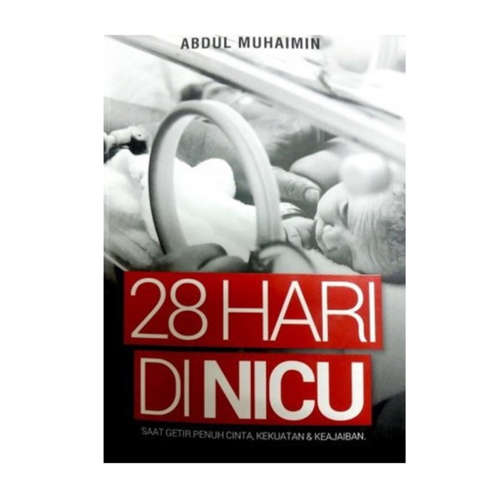 28 Hari di NICU By Abdul Muhaimin 
