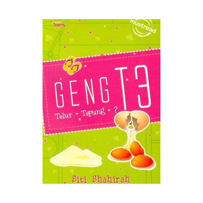 Geng T3 : Telur + Tepung + ? By Siti Shahirah