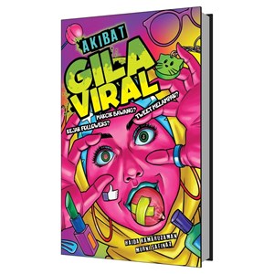 AKIBAT GILA VIRAL