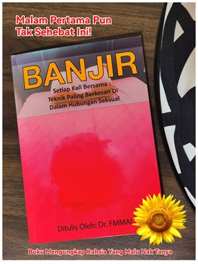 SALE! Buku BANJIR Setiap Kali Bersama: Teknik Paling Berkesan Di Dalam Hubungan Seksual