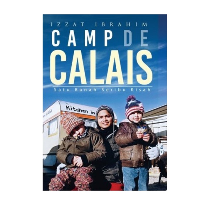Camp De Calais By Izzat Ibrahim