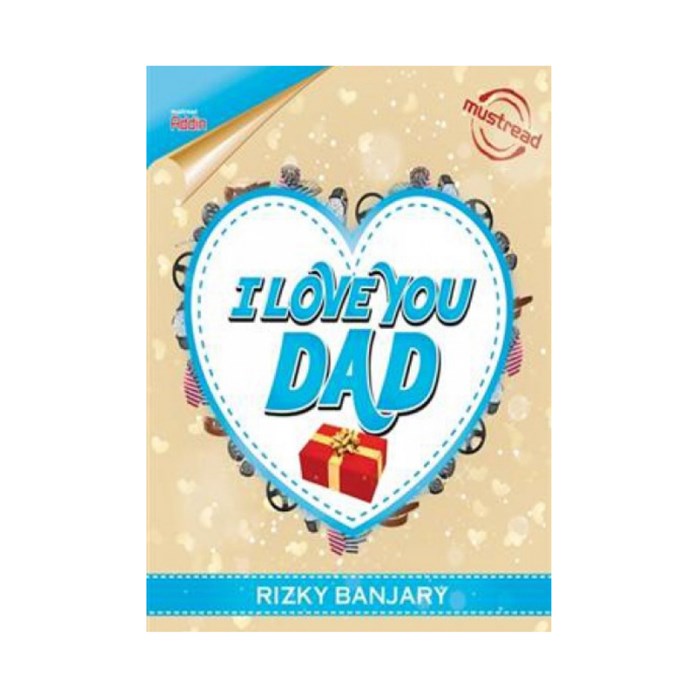I Love You Dad By Rizky Banjary